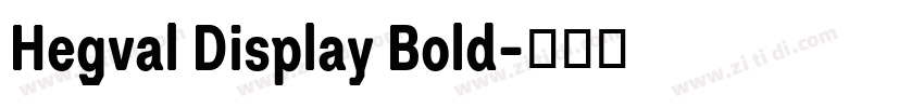 Hegval Display Bold字体转换